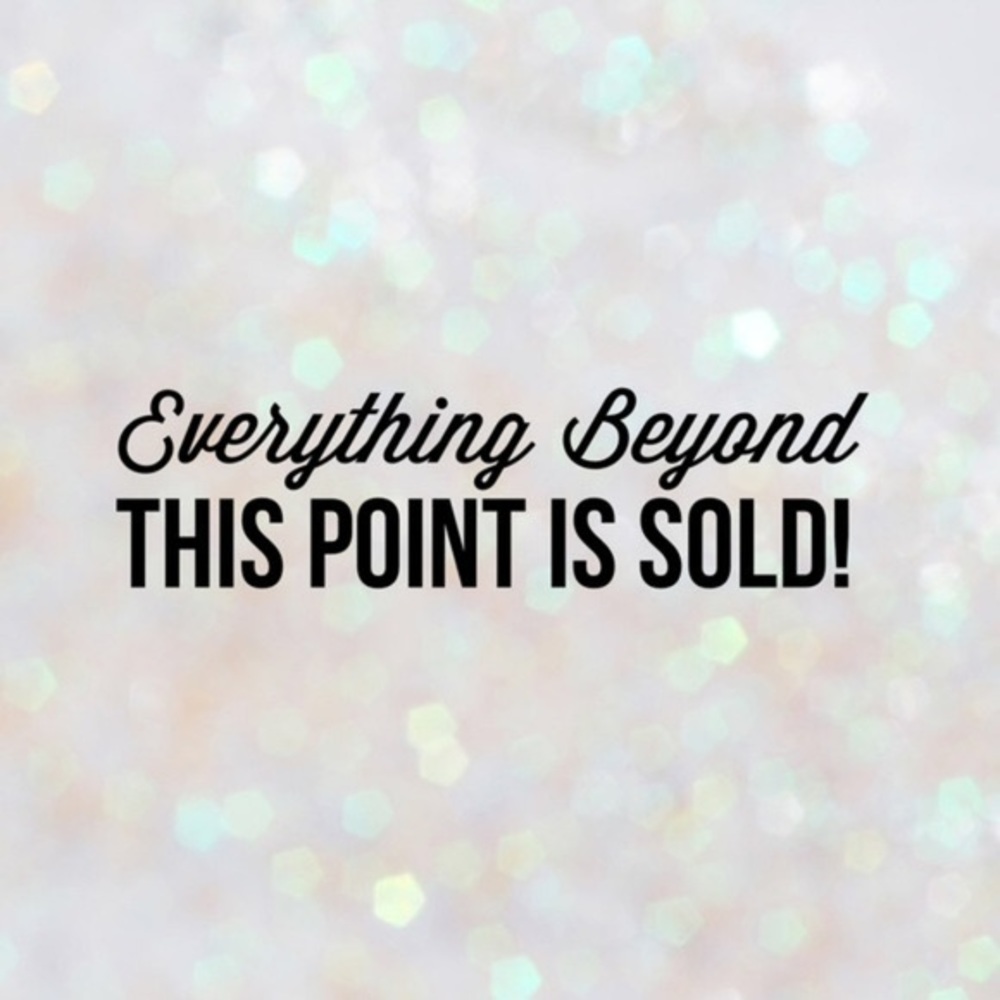 Everything after this listing has been sold!